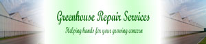 Greenhouse Repair Services - Specialists in the Design, Construction, Maintenance & Repair of all types of Greenhouse & Glasshouse